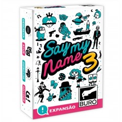 SAY MY NAME 3 - EXPANSÃO