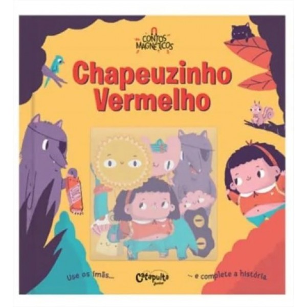 CONTOS MAGNÉTICOS: CHAPEUZINHO VERMELHO
