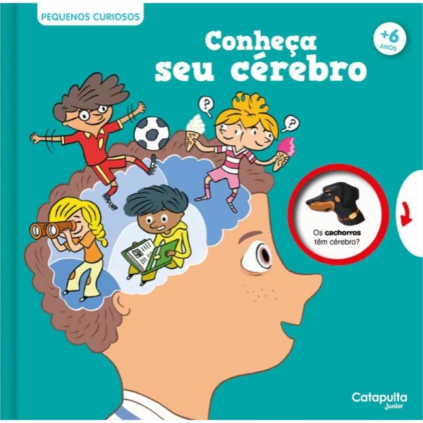 PEQUENOS CURIOSOS: MEU CÉREBRO