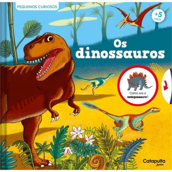 PEQUENOS CURIOSOS: OS DINOSSAUROS