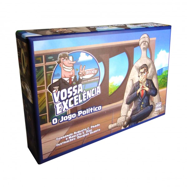 VOSSA EXCELÊNCIA - O JOGO POLÍTICO